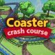 Coaster Crash Course